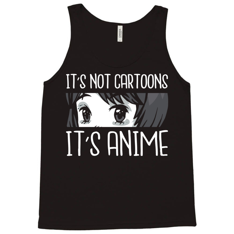 Its Not Cartoons Its Anime Retro Tank Top by efobitrivan6 | Artistshot