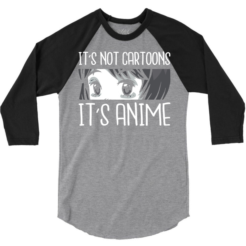 Its Not Cartoons Its Anime Retro 3/4 Sleeve Shirt by efobitrivan6 | Artistshot