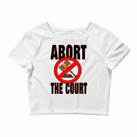 Abort The Court Nature Crop Top | Artistshot