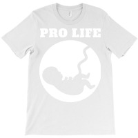 Pro Life Gift Trending T-shirt | Artistshot