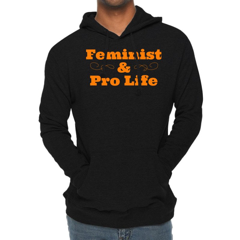 Feminist Pro Life Humor Lightweight Hoodie | Artistshot