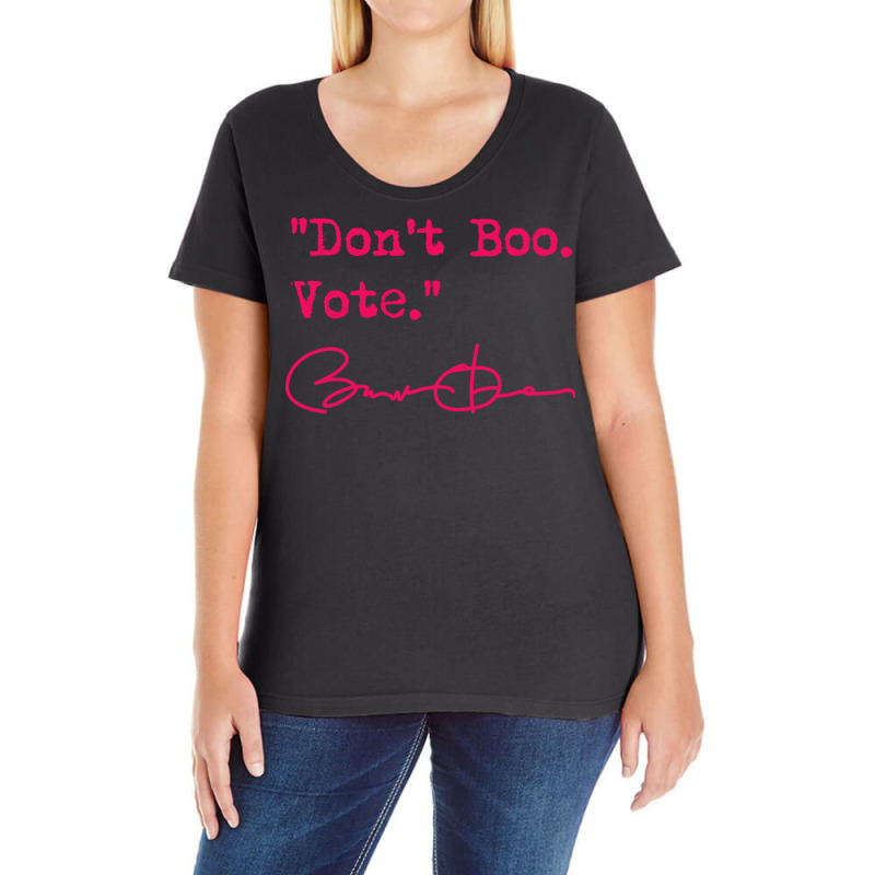 Dont Boo Vote Hot Pink Ladies Curvy T-Shirt by nenerheuzerd | Artistshot