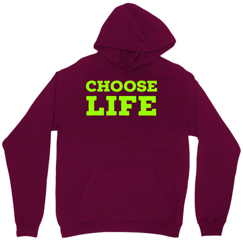 Choose Life Green Unisex Hoodie | Artistshot