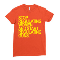 Stop Regulating Women And Start Regulating S Yello Ladies Fitted T-shirt | Artistshot