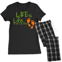 Pro Life Gift Print Anti Abortion Life Is Life Tee Women's Pajamas Set | Artistshot