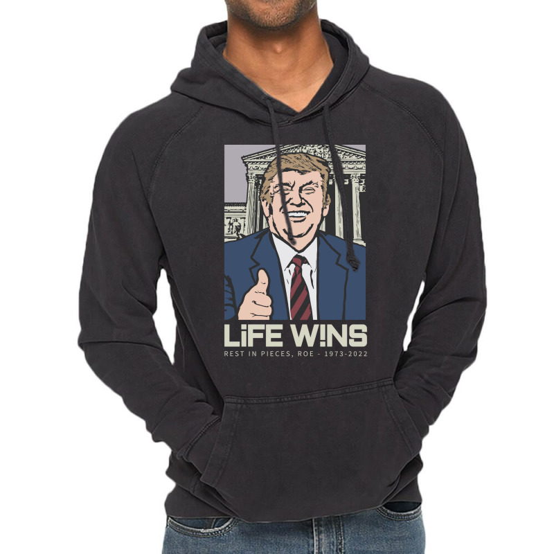 Life Wins Donald Trump Scotus Vintage Hoodie by stpaulaffaneh | Artistshot