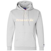 Protect Life Champion Hoodie | Artistshot