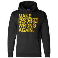 Make Fascism Wrong Again Yellow Tumblr Champion Hoodie | Artistshot