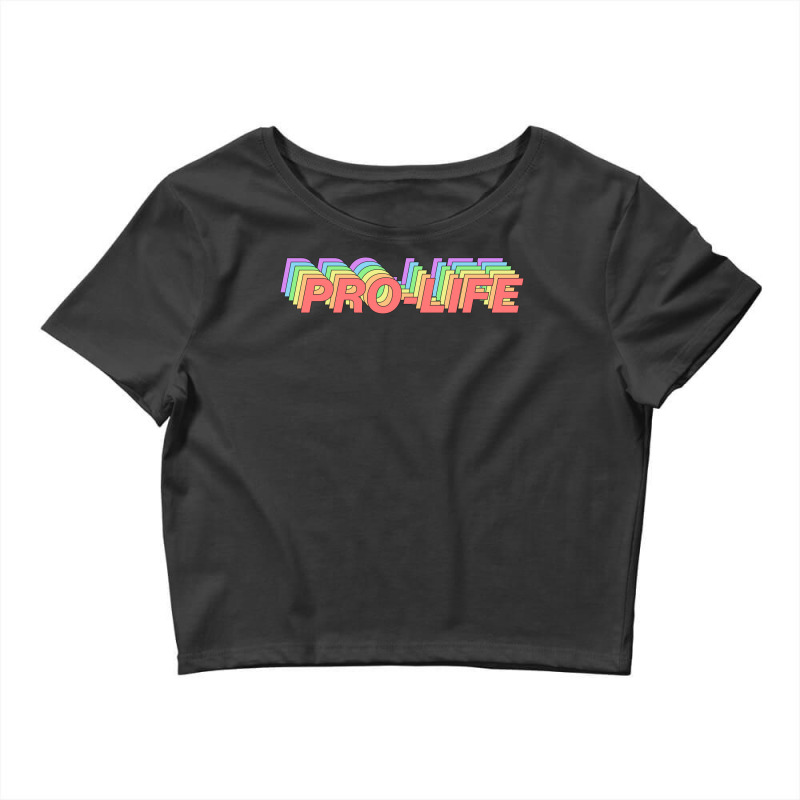 Prolife Rainbow Text 70s Crop Top by kimetacurinak | Artistshot