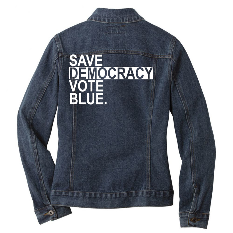 Save Democracy Vote Blue White Text Ladies Denim Jacket by otactayadz | Artistshot