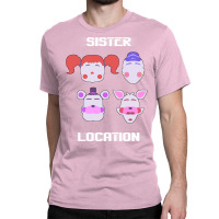 Sister Location Classic T-shirt | Artistshot