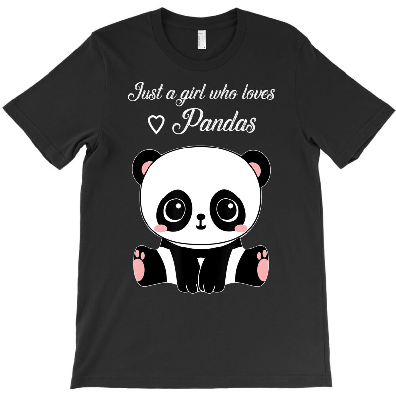 Cute Panda Shirt Just A Girl Who Loves Pandas T Sh T-shirt | Artistshot