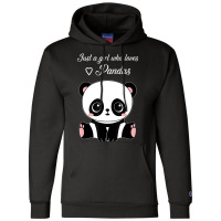 Cute Panda Shirt Just A Girl Who Loves Pandas T Sh Champion Hoodie | Artistshot