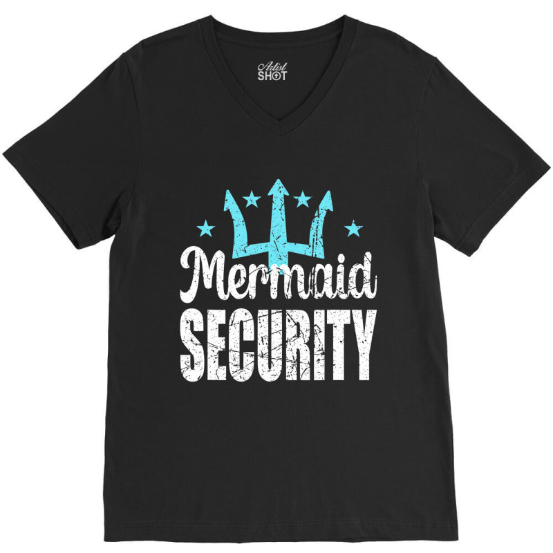 Mermaid Security Merdad Mermen Mermaid Birthday Th V-Neck Tee by likensjaymie | Artistshot