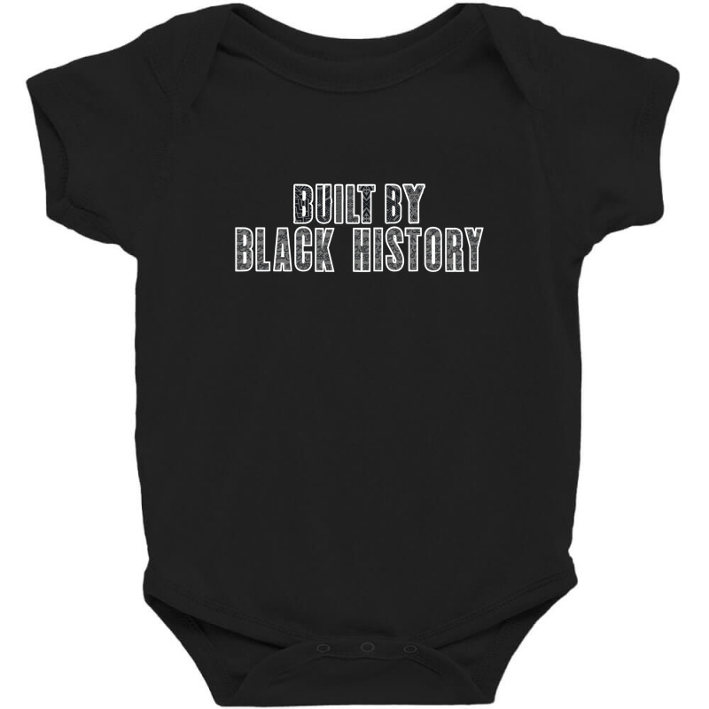 Built By Black History Shirt, Black Live Matter Sh Baby Bodysuit by Ngocjohn82 | Artistshot