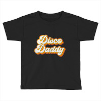 Mens Disco Daddy Retro Matching 60's 70s Party Cos Toddler T-shirt | Artistshot