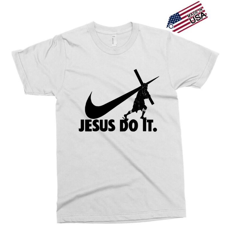 Jesus Do It Exclusive T-shirt | Artistshot