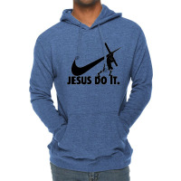 Jesus Do It Lightweight Hoodie | Artistshot