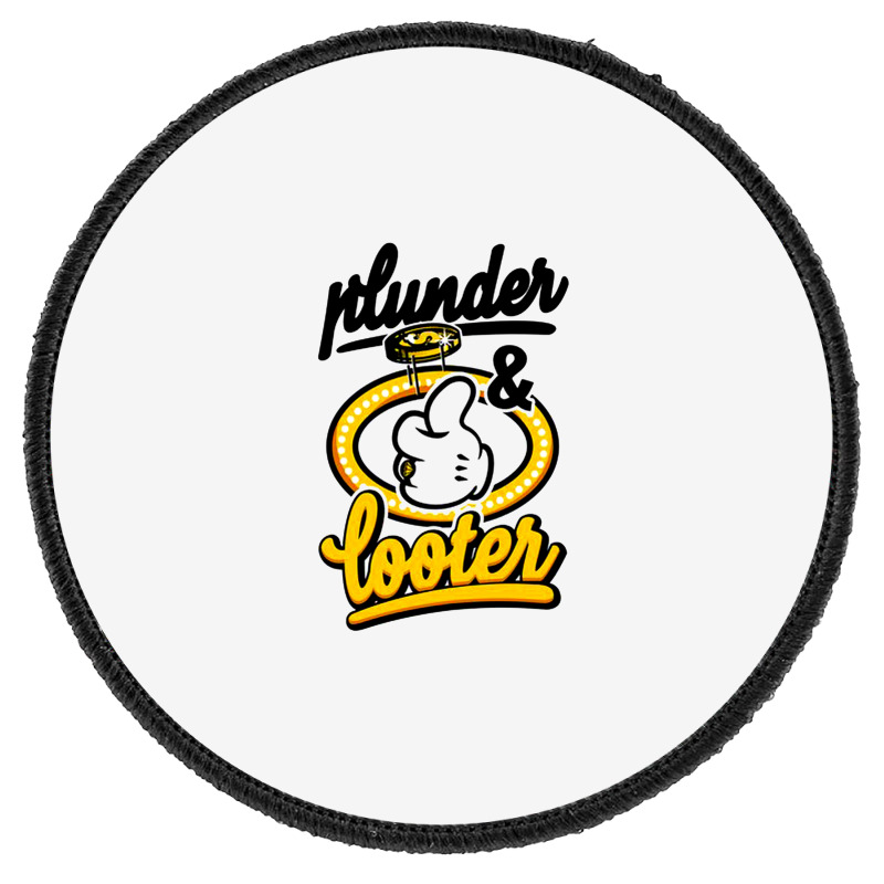 Plunder And Looter Round Patch | Artistshot