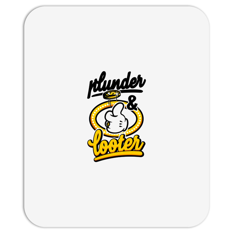 Plunder And Looter Mousepad | Artistshot