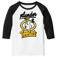 Plunder And Looter Youth 3/4 Sleeve | Artistshot