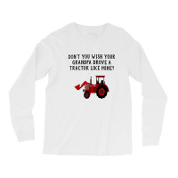 Tractor Like Mine Long Sleeve Shirts | Artistshot