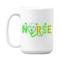 Nurse St Patricks Day Shirt St Patricks Day Nurse 15 Oz Coffee Mug | Artistshot