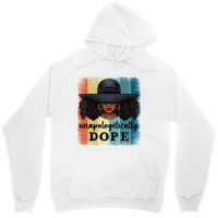 Unapologetically Dope Black History African Americ Unisex Hoodie | Artistshot