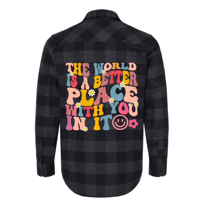 The World Is A Better Place With You In It Retro G Flannel Shirt | Artistshot