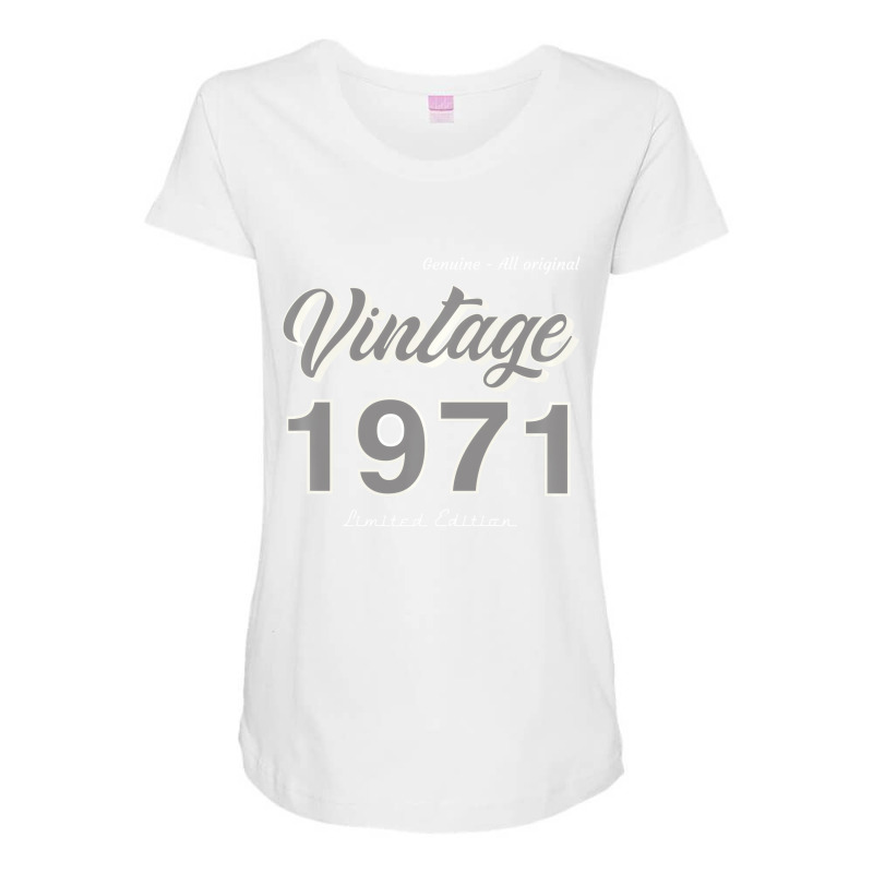 Vintage 1971 Limited Edition 52nd Birthday Gift Ma Maternity Scoop Neck T-shirt by wortham | Artistshot