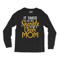 It Takes A Lot Of Sparkle To Be A Cheer Mom T Shir Long Sleeve Shirts | Artistshot