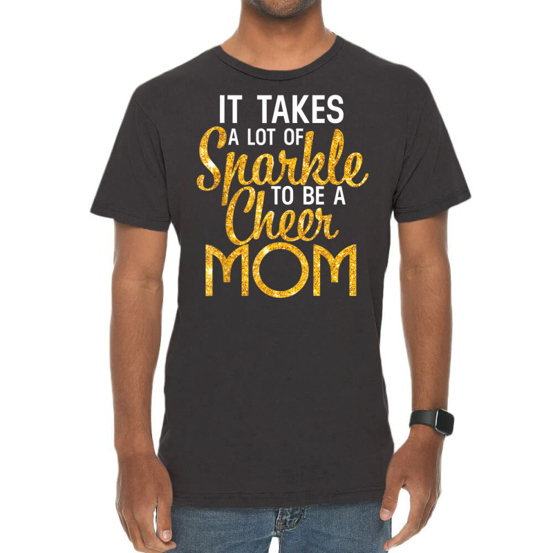 It Takes A Lot Of Sparkle To Be A Cheer Mom T Shir Vintage T-shirt | Artistshot