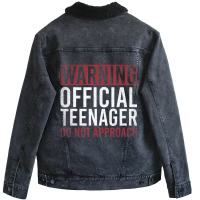 Warning Official Teenager Do Not Approach 13th Bir Unisex Sherpa-lined Denim Jacket | Artistshot