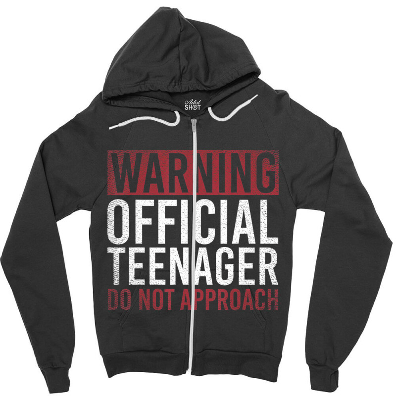 Warning Official Teenager Do Not Approach 13th Bir Zipper Hoodie | Artistshot