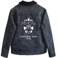 My Cat Listens To Atmospheric Death Metal Unisex Sherpa-lined Denim Jacket | Artistshot