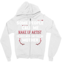 Make Up Artist Mother Gift Gift For Make Up Artist Zipper Hoodie | Artistshot