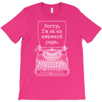 Funny Writer Author Novelist Sorry Im At An Awkwar T-shirt | Artistshot