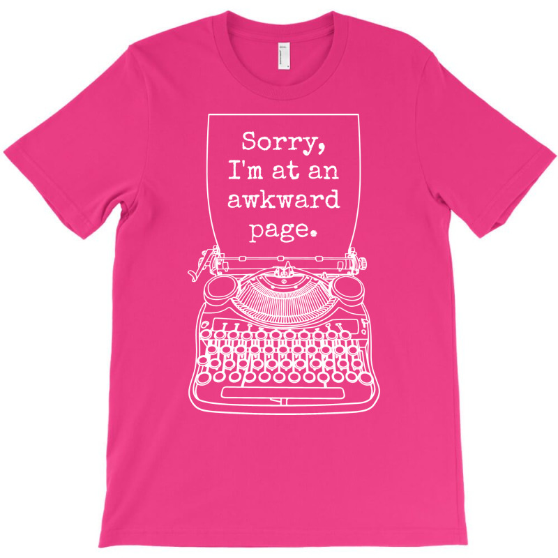 Funny Writer Author Novelist Sorry Im At An Awkwar T-Shirt by neozajaponaj | Artistshot