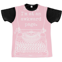 Funny Writer Author Novelist Sorry Im At An Awkwar Graphic T-shirt | Artistshot