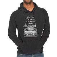 Funny Writer Author Novelist Sorry Im At An Awkwar Vintage Hoodie | Artistshot