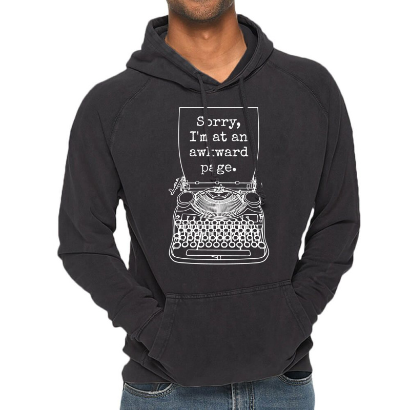 Funny Writer Author Novelist Sorry Im At An Awkwar Vintage Hoodie by neozajaponaj | Artistshot