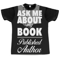 Published Author Writer Gift Girl Graphic T-shirt | Artistshot