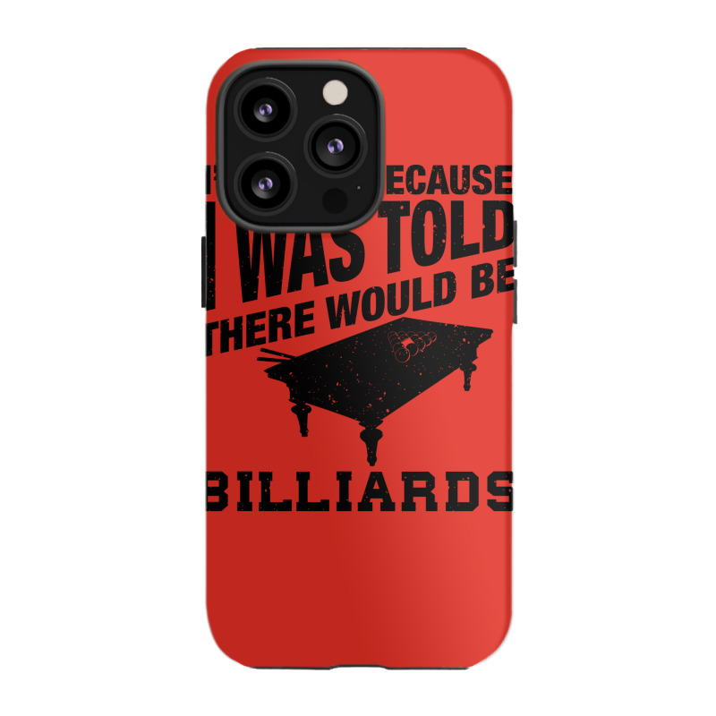 Funny Billiard Quote For Billiards Player Iphone 13 Pro Case | Artistshot