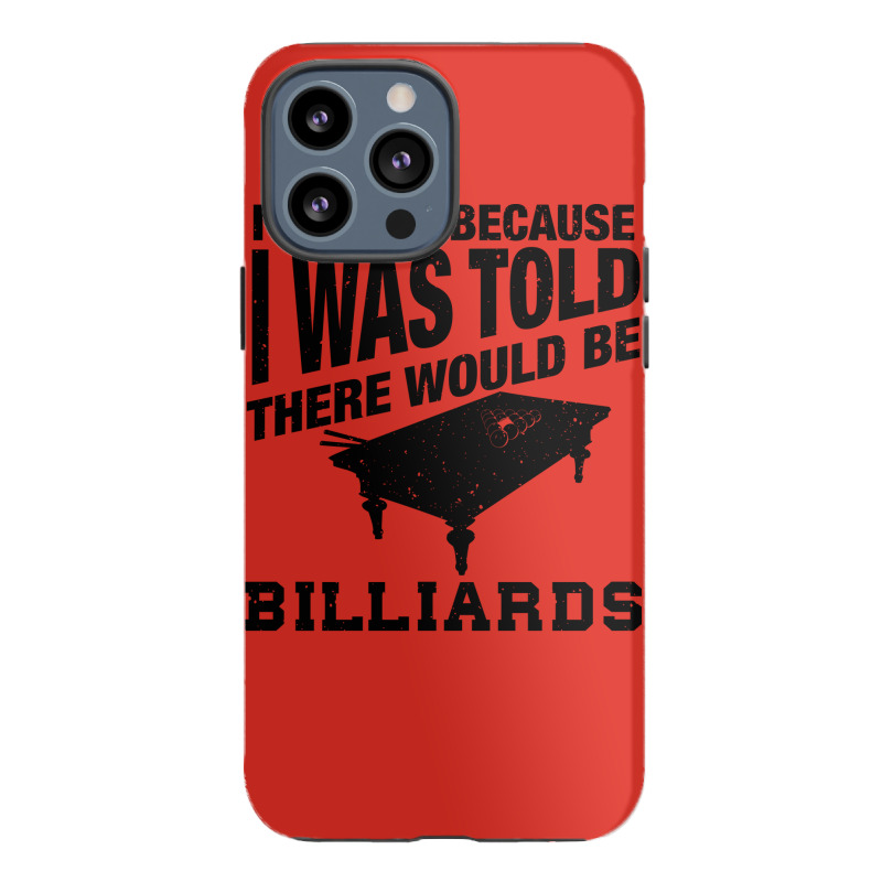 Funny Billiard Quote For Billiards Player Iphone 13 Pro Max Case | Artistshot