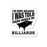 Funny Billiard Quote For Billiards Player Sticker | Artistshot