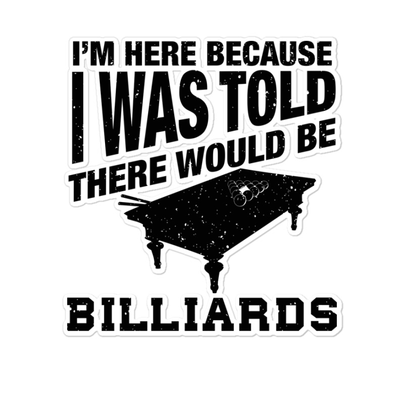 Funny Billiard Quote For Billiards Player Sticker | Artistshot