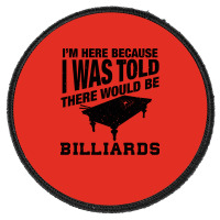 Funny Billiard Quote For Billiards Player Round Patch | Artistshot