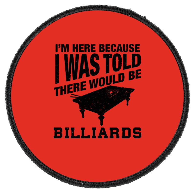 Funny Billiard Quote For Billiards Player Round Patch | Artistshot