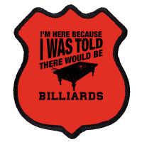 Funny Billiard Quote For Billiards Player Shield Patch | Artistshot