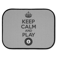 Keep Calm And Play Eight Rear Car Mat | Artistshot